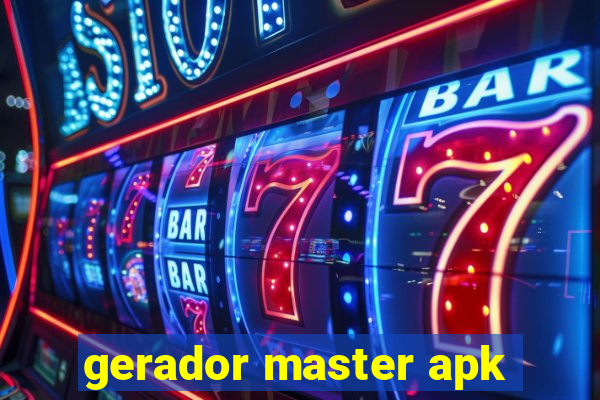 gerador master apk